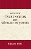 Afbeelding van Von der Incarnation des Göttlichen Wortes