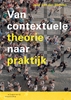 Afbeelding van Van contextuele theorie naar praktijk