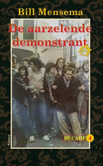Afbeelding van Decade De aarzelende demonstrant