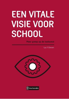 Afbeeldingen van Een vitale visie voor school