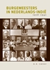 Afbeelding van Burgemeesters in Nederlands-Indië 1916-1942