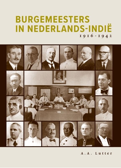 Afbeelding van Burgemeesters in Nederlands-Indië 1916-1942