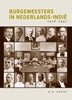 Afbeelding van Burgemeesters in Nederlands-Indië 1916-1942
