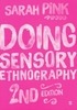 Afbeelding van Doing Sensory Ethnography