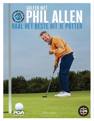 Afbeeldingen van Golfen met Phil Allen Haal het beste uit je putter