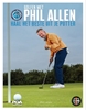 Afbeelding van Golfen met Phil Allen Haal het beste uit je putter