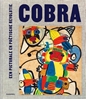 Afbeelding van Cobra, Een picturale en poëtische revolutie