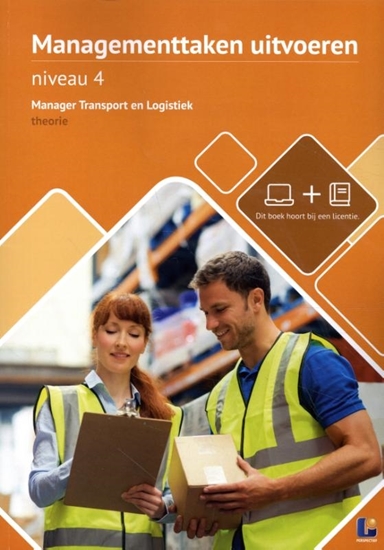 Afbeelding van Managementtaken uitvoeren Niveau 4 manager transport en logistiek Theorieboek