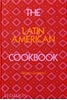 Afbeelding van The Latin American Cookbook
