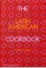 Afbeelding van The Latin American Cookbook