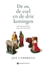Afbeelding van De os, de ezel en de drie koningen