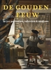 Afbeelding van De Gouden Eeuw in 500 portretten, taferelen & analyses