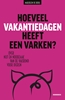 Afbeelding van Hoeveel vakantiedagen heeft een varken?