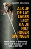 Afbeelding van Als je de lat lager legt ga je niet hoger springen