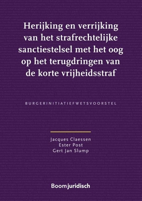 Afbeeldingen van Herijking en verrijking van het strafrechtelijke sanctiestelsel met het oog op het terugdringen van de korte vrijheidsstraf
