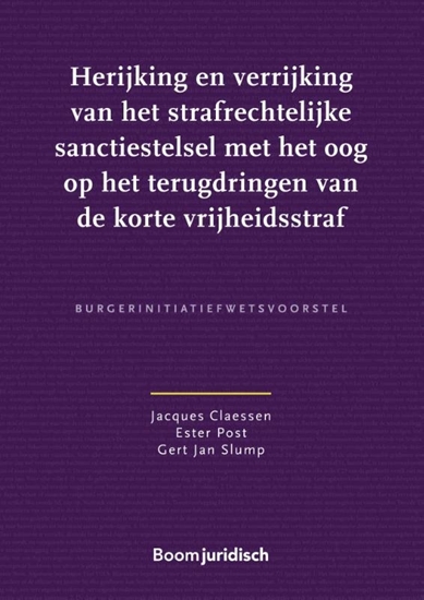 Afbeelding van Herijking en verrijking van het strafrechtelijke sanctiestelsel met het oog op het terugdringen van de korte vrijheidsstraf