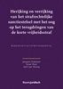 Afbeelding van Herijking en verrijking van het strafrechtelijke sanctiestelsel met het oog op het terugdringen van de korte vrijheidsstraf
