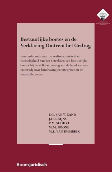 Afbeelding van E.M. Meijers Instituut voor Rechtswetenschappelijk Onderzoek Bestuurlijke boetes en de Verklaring Omtrent het Gedrag