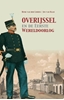 Afbeelding van Overijssel en de Eerste Wereldoorlog