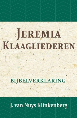 Afbeeldingen van De Bijbel door beknopte uitbreidingen en ophelderende aanmerkingen verklaard Jeremia & Klaagliederen