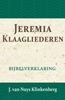 Afbeelding van De Bijbel door beknopte uitbreidingen en ophelderende aanmerkingen verklaard Jeremia & Klaagliederen