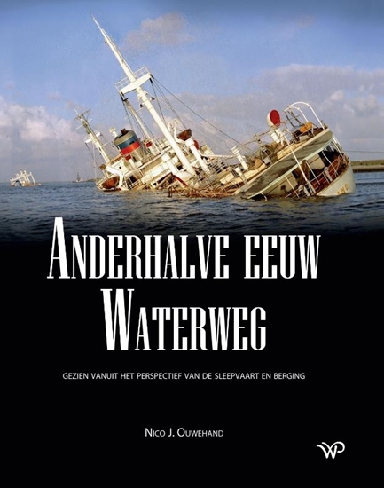 Afbeelding van Anderhalve eeuw Waterweg