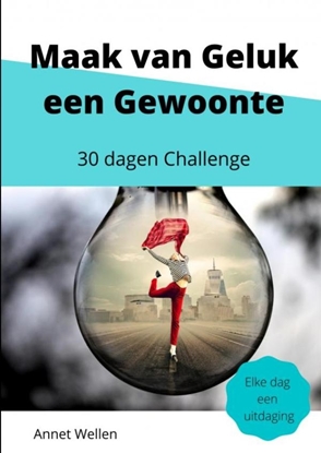 Afbeeldingen van Maak van Geluk een Gewoonte