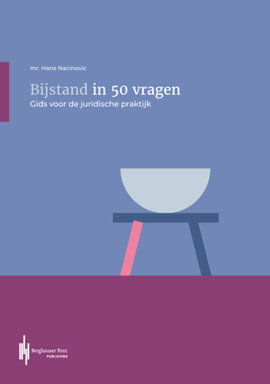 Afbeelding van Gids voor de juridische praktijk Bijstand in 50 vragen