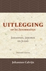 Afbeelding van Uitlegging op de Zendbrieven van Johannes, Jakobus en Judas