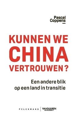 Afbeeldingen van Kunnen we China vertrouwen?
