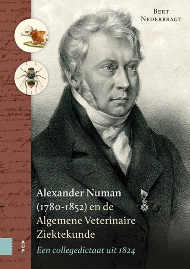 Afbeelding van Alexander Numan (1780-1852) en de Algemene Veterinaire Ziektekunde
