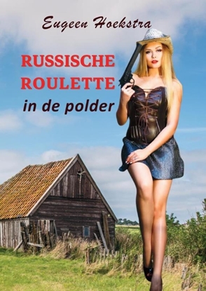 Afbeeldingen van Russische roulette in de polder