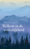 Afbeelding van Welkom in de werkelijkheid