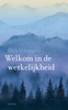 Afbeelding van Welkom in de werkelijkheid