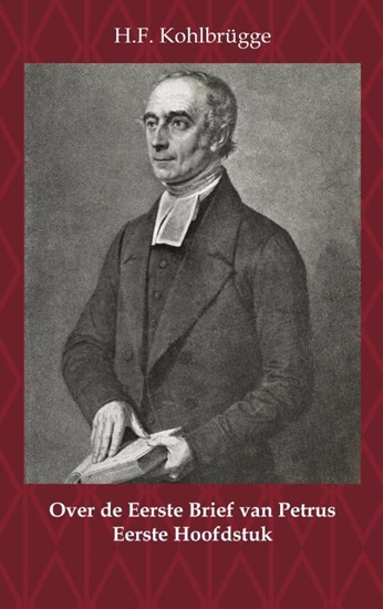 Afbeelding van Over de eerste algemene zendbrief van Petrus Over de Eerste Brief van Petrus 1