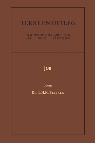 Afbeelding van Tekst en Uitleg van het Oude Testament Job