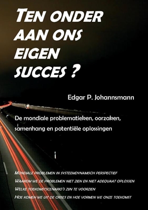 Afbeeldingen van Ten onder aan ons eigen succes ?