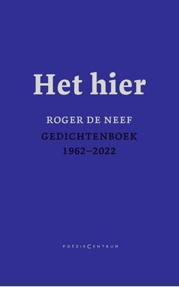 Afbeeldingen van Het hier. Gedichtenboek 1962-2022