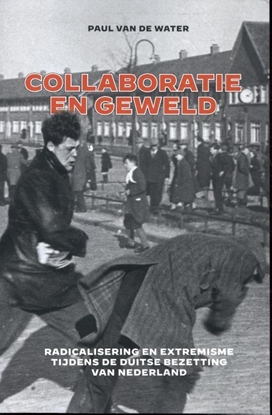 Afbeeldingen van Collaboratie en geweld - handelseditie