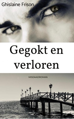 Afbeeldingen van Gegokt en verloren