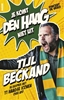 Afbeelding van Tijl Beckand: Je komt Den Haag niet uit
