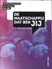Afbeelding van Maatschappij De maatschappij dat ben JIJ BOL/BBL methode Burgerschap voor het mbo