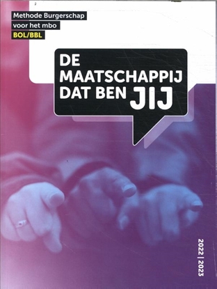 Afbeeldingen van Maatschappij De maatschappij dat ben JIJ BOL/BBL methode Burgerschap voor het mbo