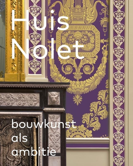 Afbeelding van Huis Nolet - Bouwkunst als ambitie