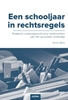 Afbeelding van Een schooljaar in rechtsregels