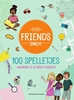 Afbeelding van For Friends Only 100 spelletjes
