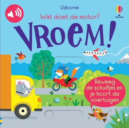 Afbeeldingen van Usborne Schuif en luister Wat doet de motor? VROEM!
