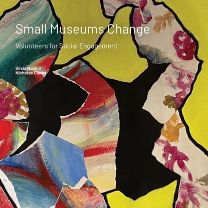 Afbeeldingen van Small Museums Change