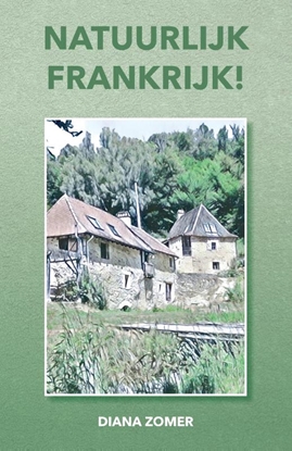 Afbeeldingen van Natuurlijk Frankrijk!