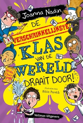 Afbeeldingen van De verschrikkelijkste klas van de wereld draait door!